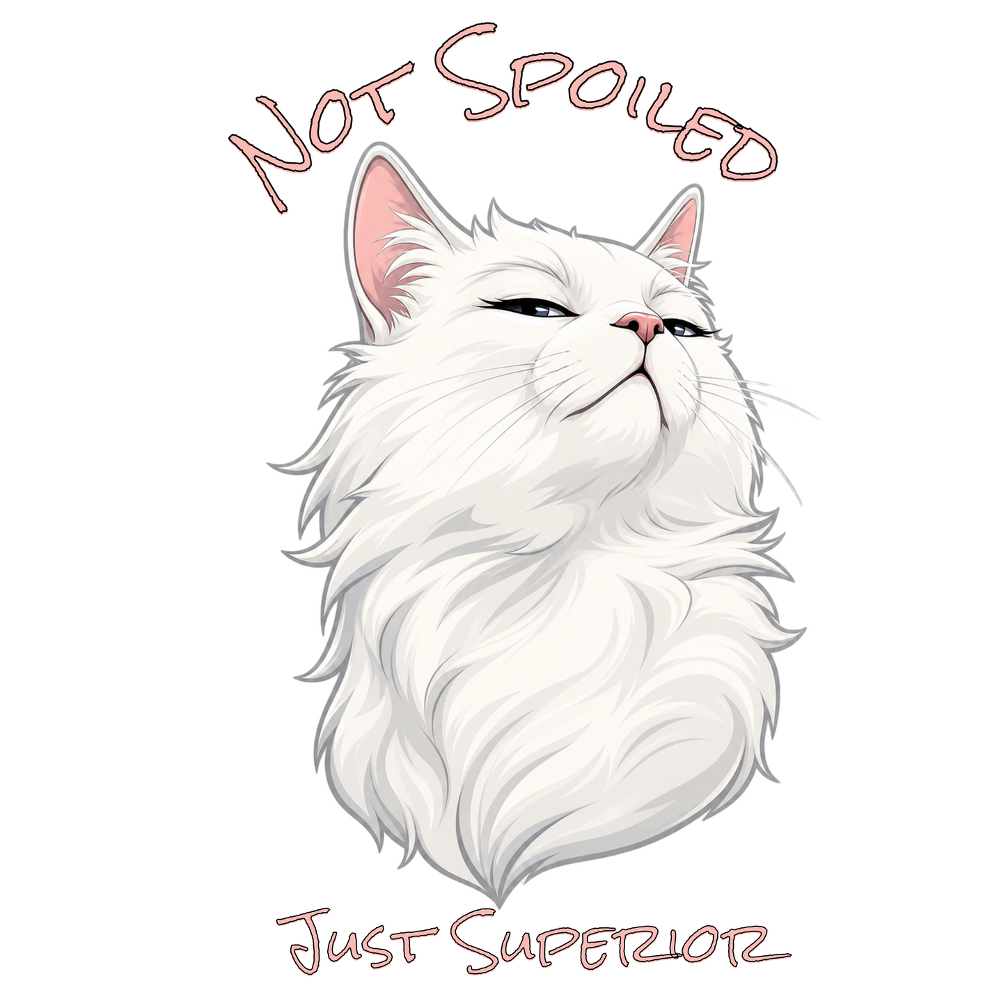 Not Spoiled Just Superior Cat Classic Tee